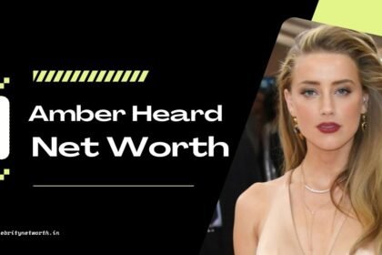 Amber Heard Net Worth