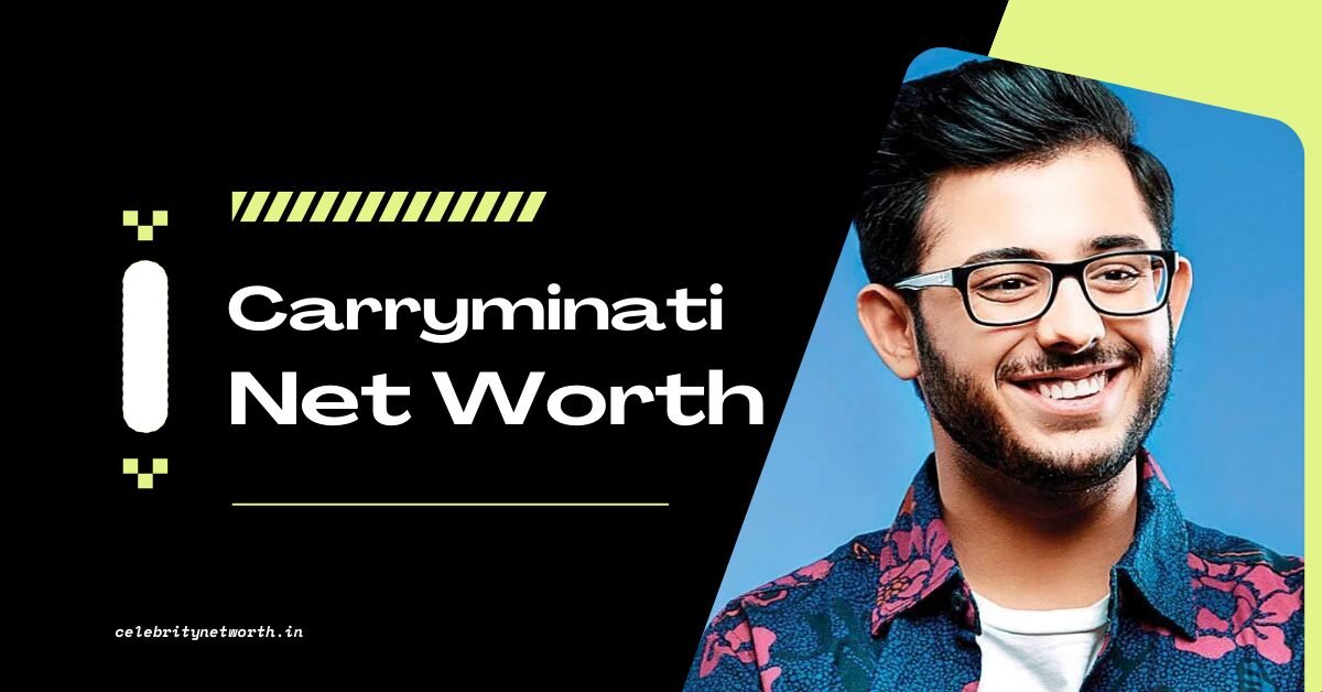 Carryminati Net Worth