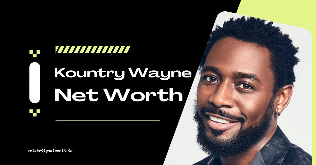 Kountry Wayne Net Worth