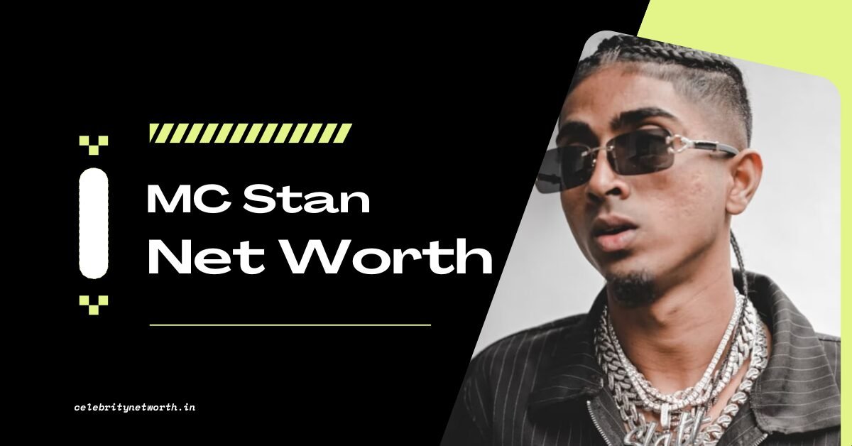 MC Stan Net Worth