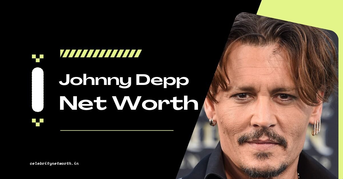 Johnny Depp Net Worth