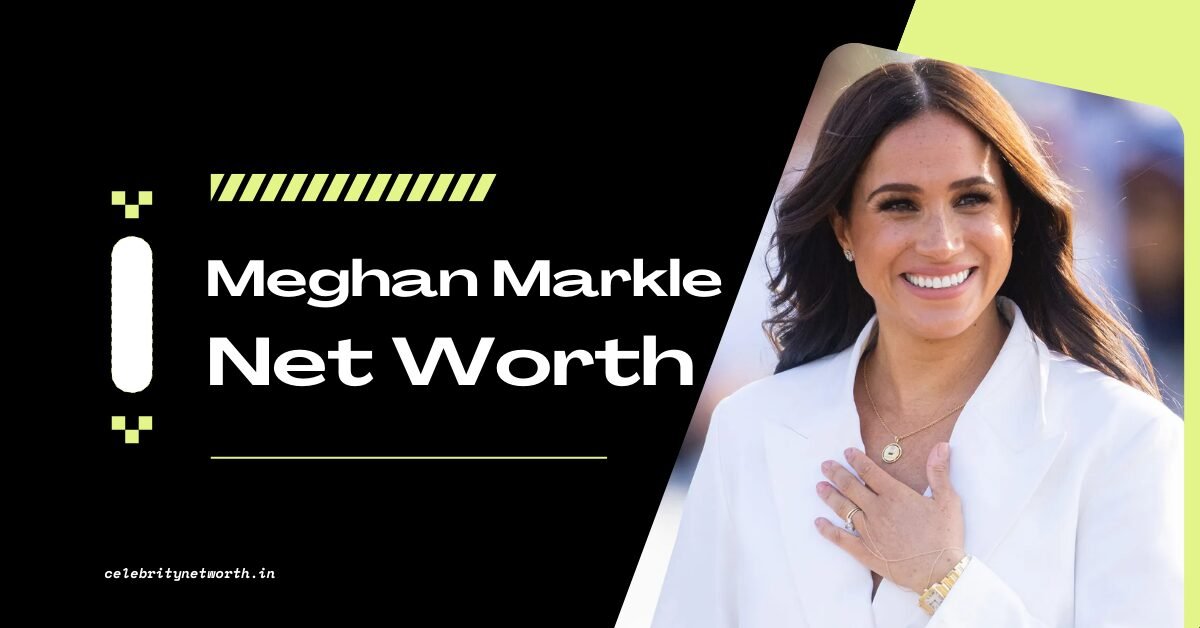 Meghan Markle Net Worth