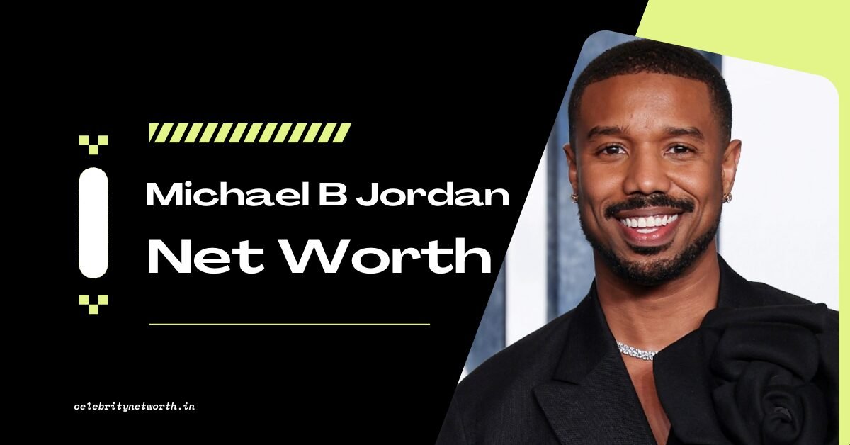 Michael B. Jordan Net Worth