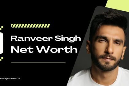 Ranveer Singh Net Worth