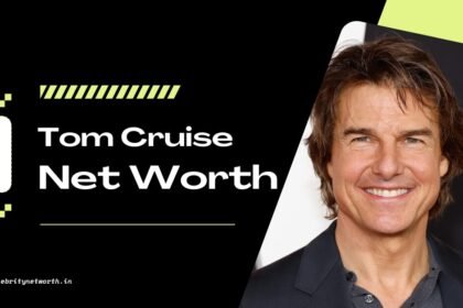 Tom Cruise Net Worth