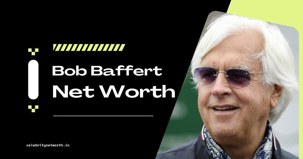 Bob Baffert Net Worth