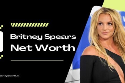 Britney Spears Net Worth