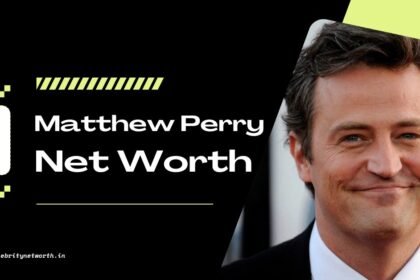 Matthew Perry Net Worth