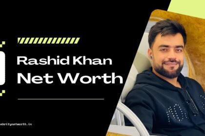 Rashid Khan Net Worth