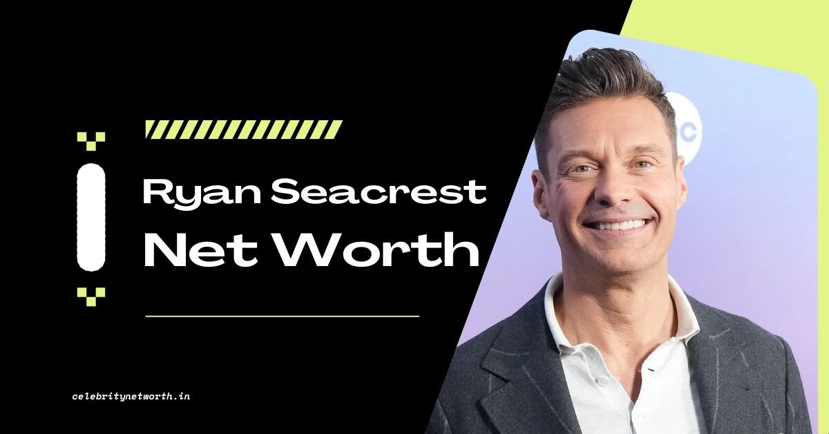 Ryan Seacrest Net Worth
