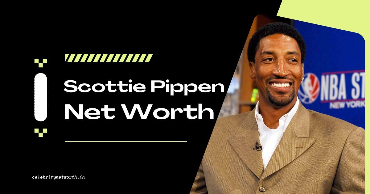 Scottie Pippen Net Worth