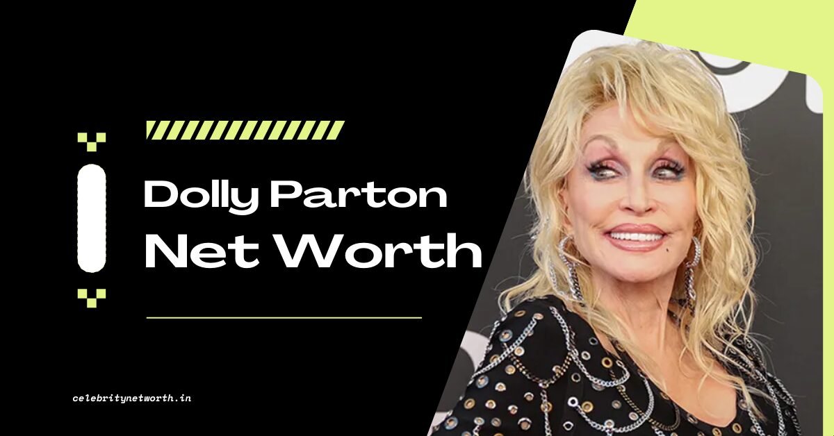 Dolly Parton Net Worth