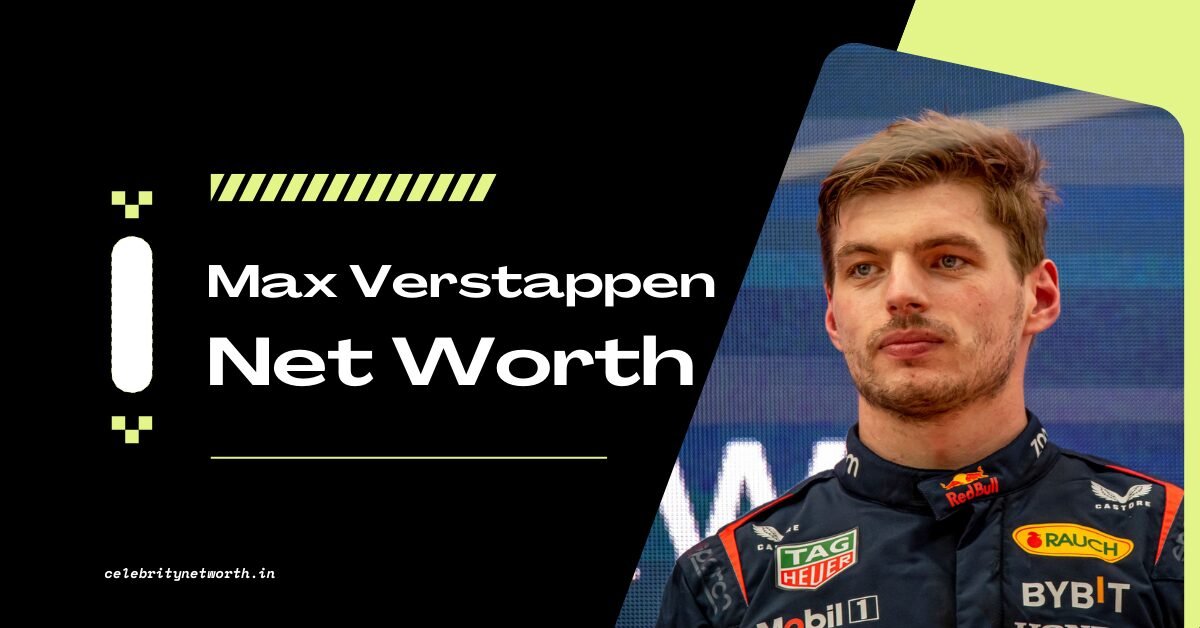 Max Verstappen Net Worth