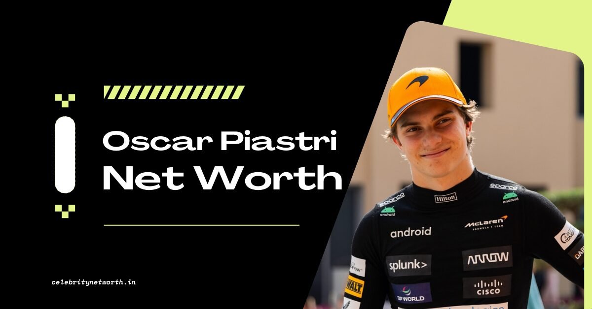 Oscar Piastri Net Worth