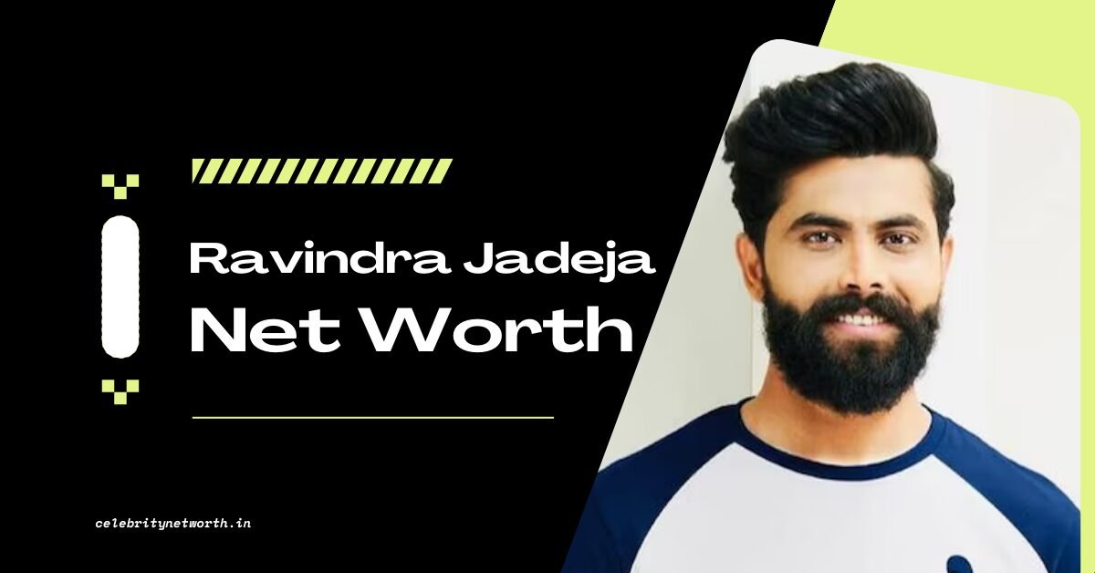 Ravindra Jadeja Net Worth