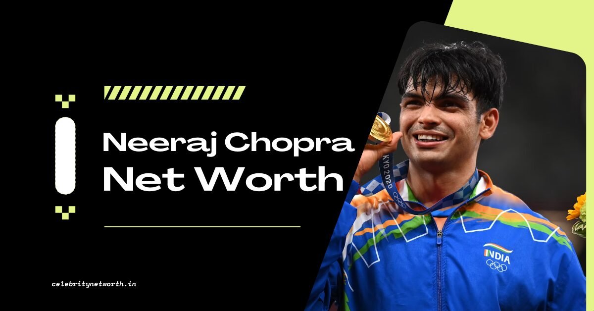 Neeraj Chopra Net Worth